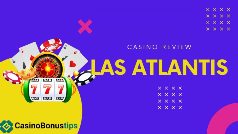 Las Atlantis Casino Review & Bonus Offers / CasinoBonusTips