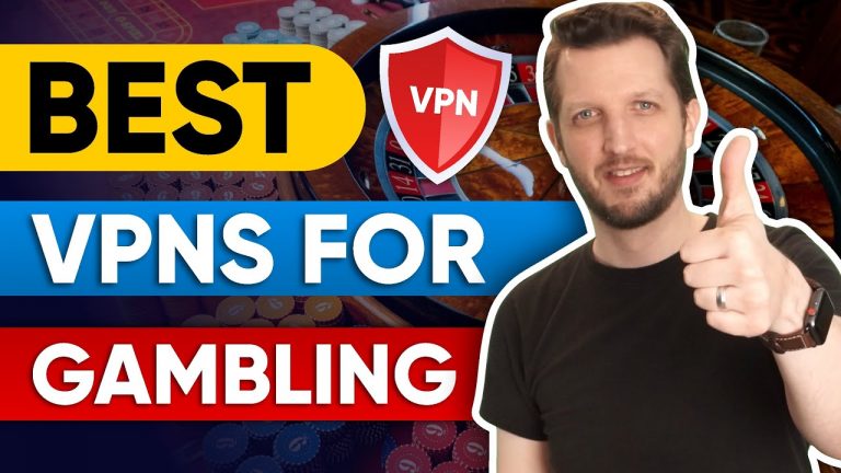 Best VPNs for Gambling: How to Access Betting Websites Abroad