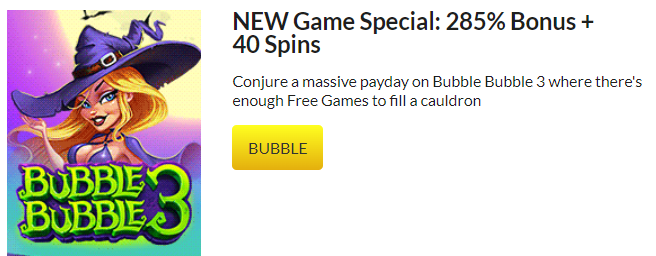 New Game Bonus 300% + 30 Spins for $30