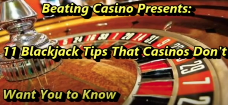 Blackjack Tips That Casinos Don’t Want You to Know