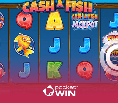 PocketWin > Cash a Fish Online & Mobile Casino Slot Game