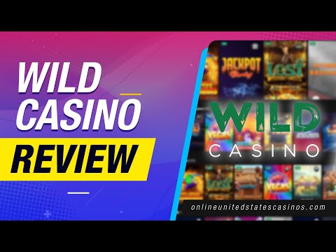 Wild Casino Review 2022 – The Truth About This Online Casino