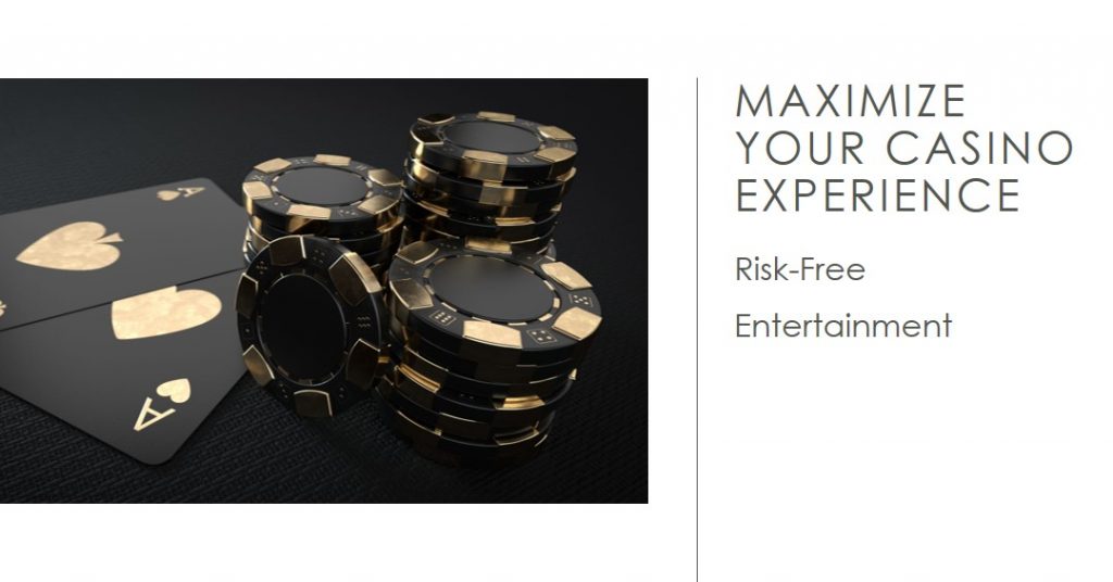 Maximize Your Casino Experience with Risk-Free Entertainment