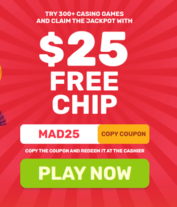 Slot Madness $25 Free Chip No Deposit Bonus Code MAD25