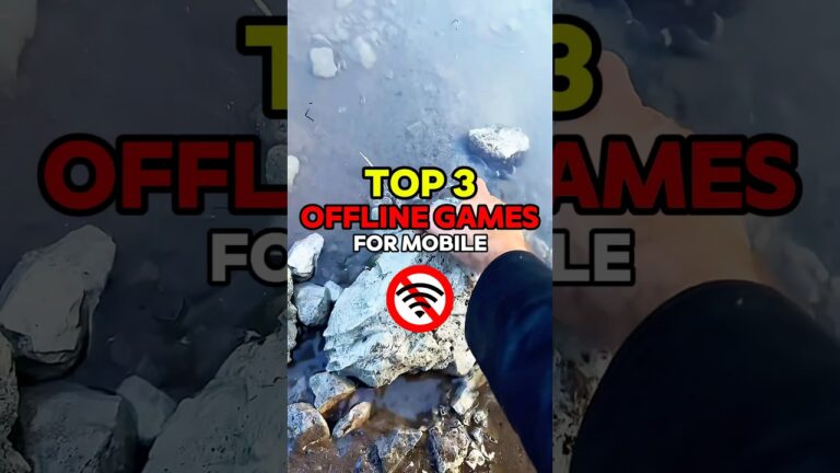 Top 3 Offline Games For Mobile