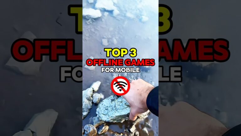 Top 3 Offline Games For Mobile